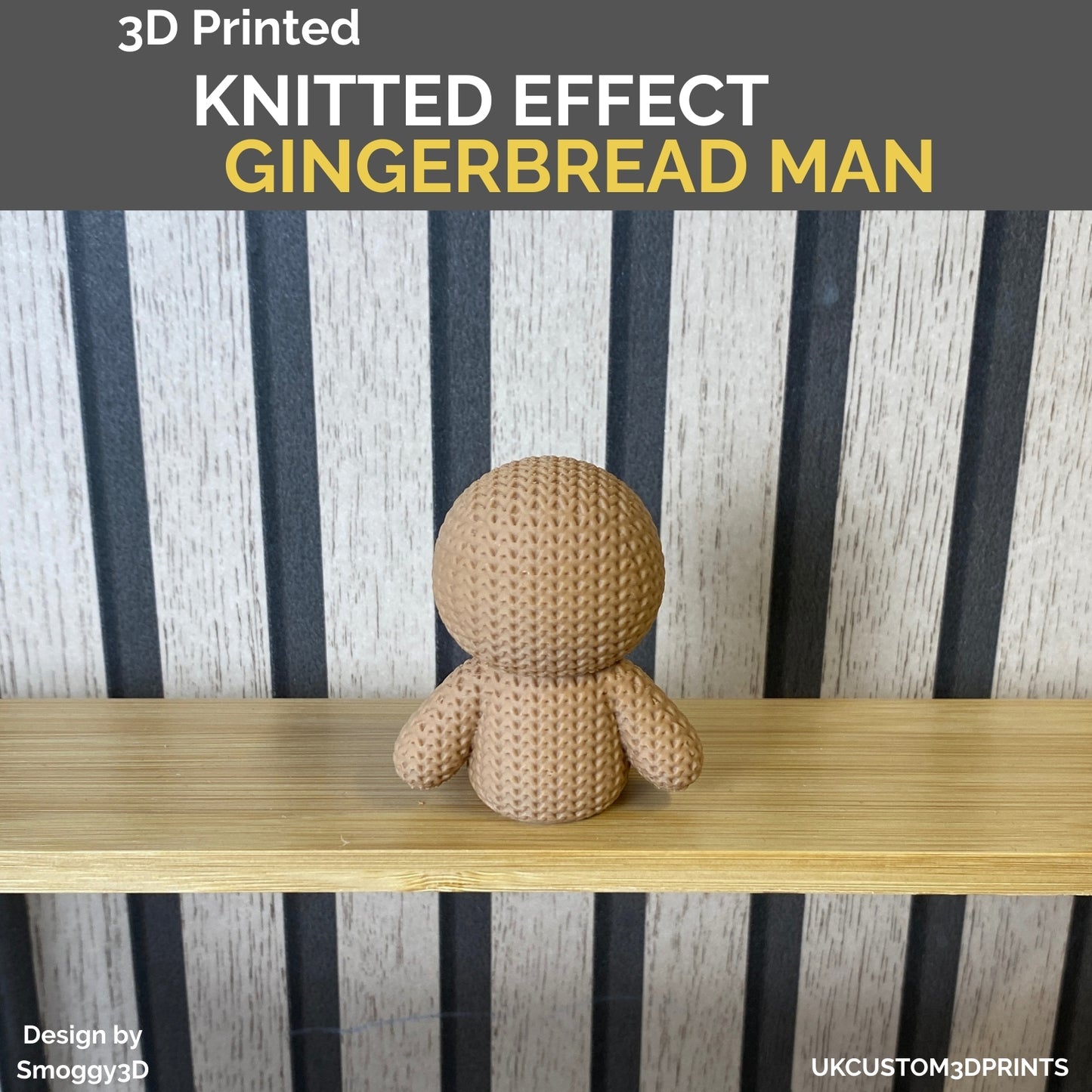 3D Printed Gingerbread Man - Knitted Effect
